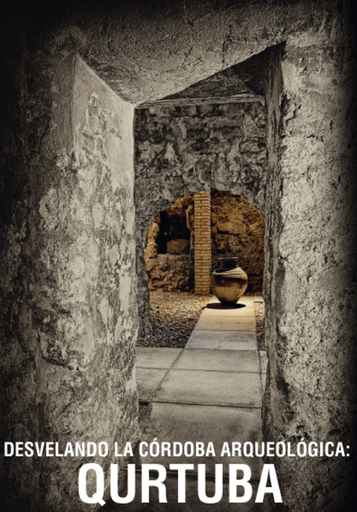 Desvelando la Córdoba arqueológica: Qurtuba