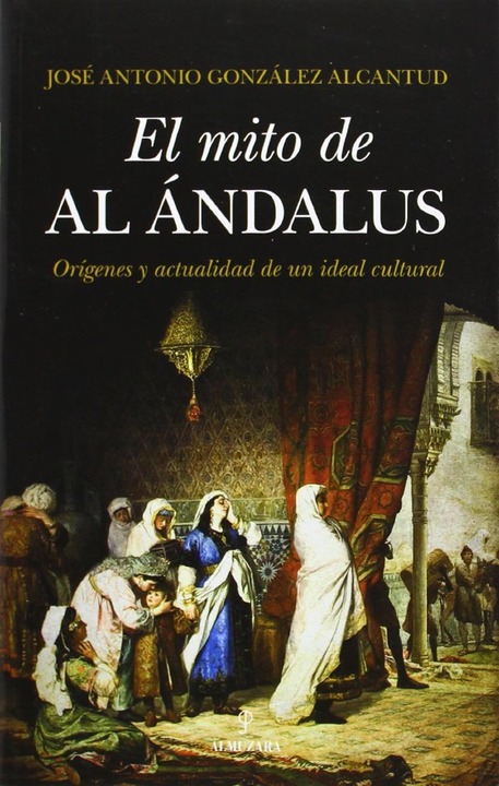 Presentación de "El mito de al-Ándalus"