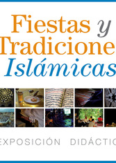 Exposición didáctica “Fiestas y Tradiciones Islámicas” 