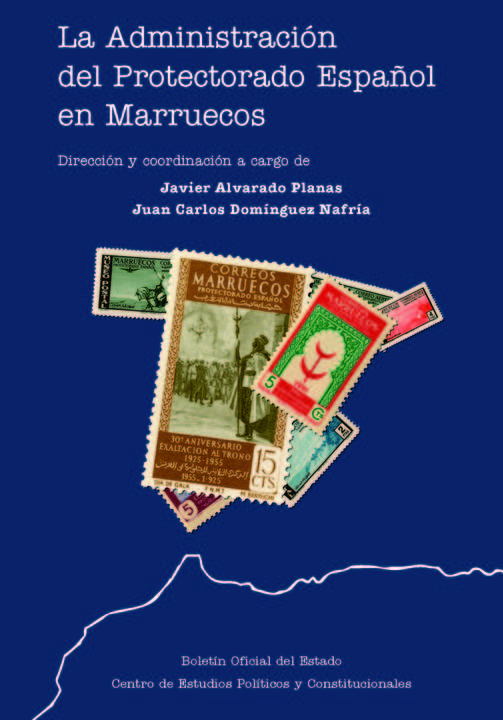 La Administración del Protectorado Español en Marruecos