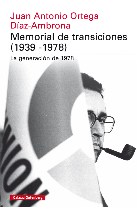 Memorial de transiciones (1939-1978). La generación de 1978