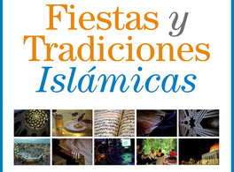 Exposición didáctica “Fiestas y Tradiciones Islámicas”