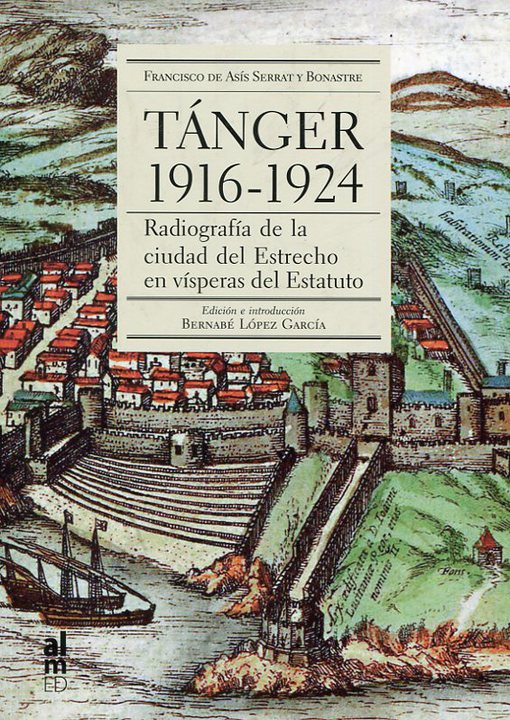 Tánger 1916-1925. Radiografía de la ciudad del Estrecho