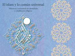 El islam y lo común universal. Coexistencia de identidades y cohabitación religiosa 