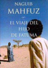 <i>El viaje del hijo de Fatuma</i>, de Naguib Mahfuz<i> </i>