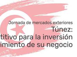 Túnez: Un país competitivo para la inversión y el crecimiento de su negocio 