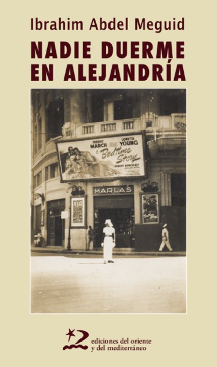Presentación del libro "Nadie duerme en Alejandría" de Ibrahim Abdel Meguid