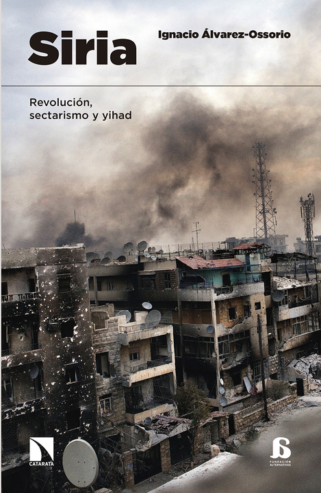 “Siria. Revolución, sectarismo y yihad”