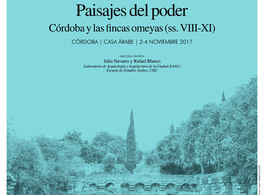 Paisajes del poder. Córdoba y las fincas omeyas (ss. VIII-XI) 