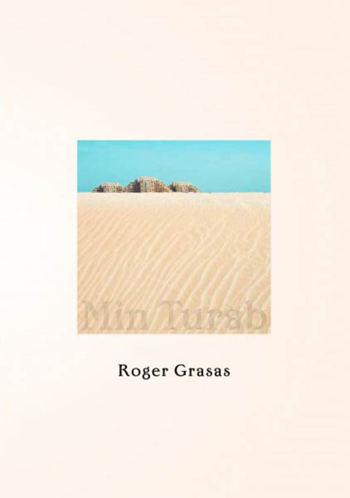 Min Turab: Del nomadismo de los beduinos a la hipertecnificación de las urbes del Golfo