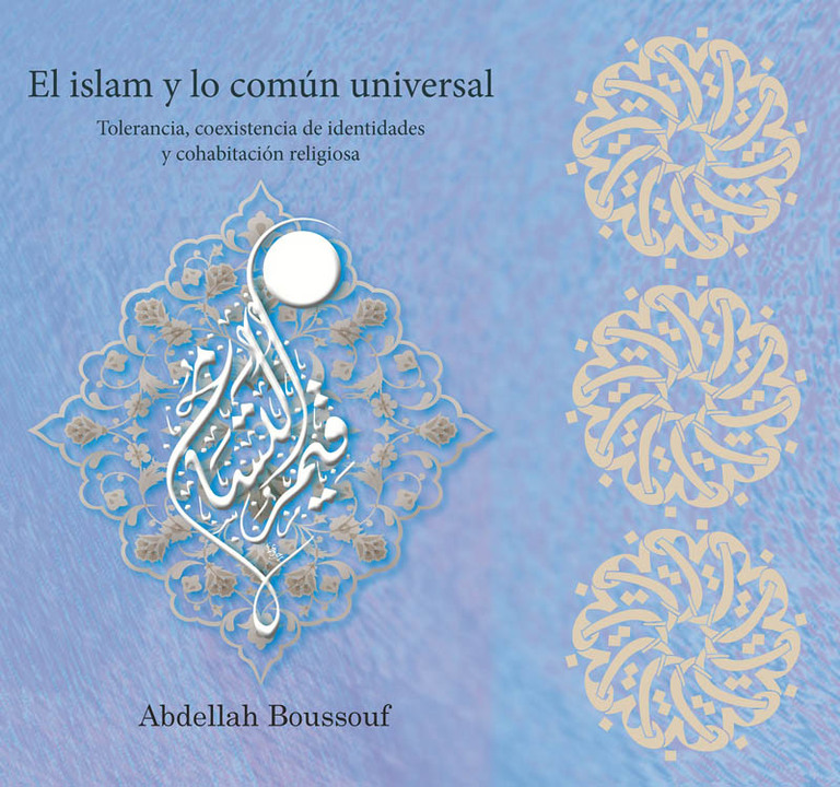 El islam y lo común universal. Coexistencia de identidades y cohabitación religiosa