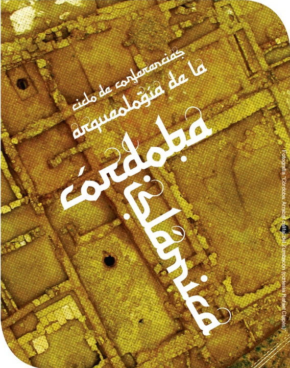 Ciclo de conferencias: Arqueología de la Córdoba Islámica 