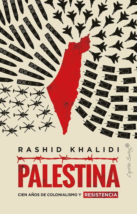Palestina, cien años de colonialismo y resistencia