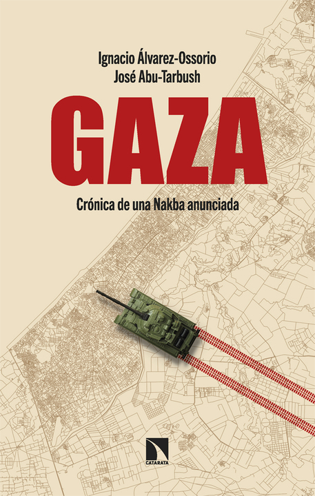 “Gaza. Crónica de una Nakba anunciada”