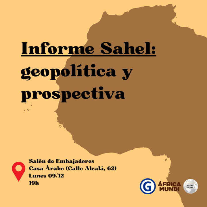 Informe Sahel: geopolítica y prospectiva