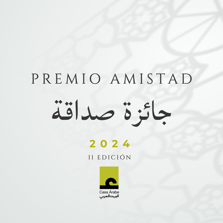 Premio "Amistad" de Casa Árabe 2024