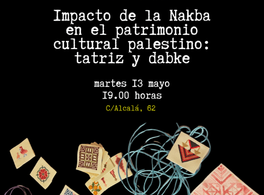 Impacto de la Nakba en el patrimonio cultural palestino: tatriz (bordado) y dabke (danza)