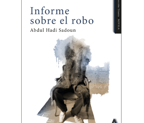 Presentación de "Informe sobre el robo" e "Hijos de las mil y una noches"