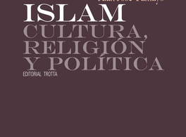 Islam. Cultura, religión y política
