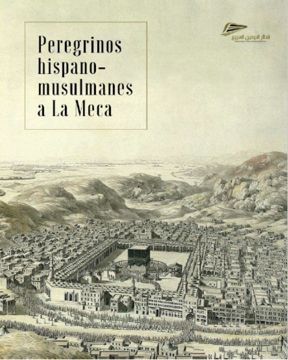 Presentación del libro Peregrinos Hispanomusulmanes a La Meca 