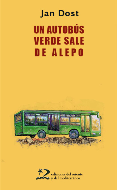 Novedad editorial: "Un autobús verde sale de Alepo" 