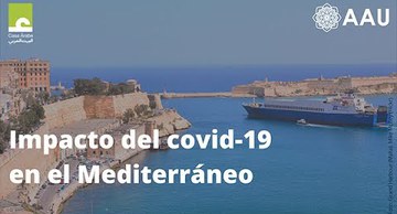 Aula Árabe Universitaria: Impacto del covid-19 en el Mediterráneo